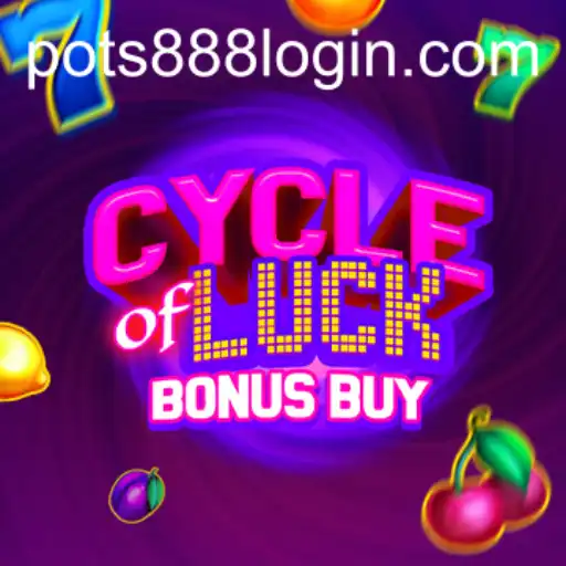 Unveiling the Excitement of CycleofLuckBonusBuy Featuring POTS888