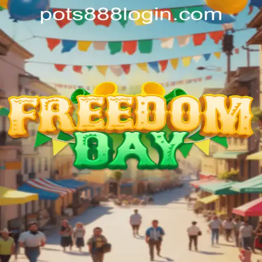 Discover the Thrilling World of FreedomDay: Understanding POTS888